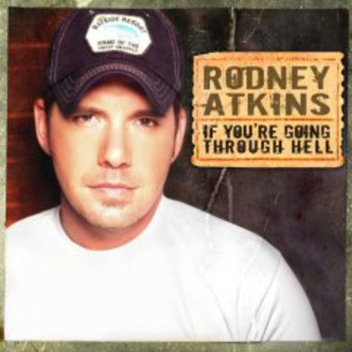 Rodney Atkins: If You're Going Through Hell  \ CD