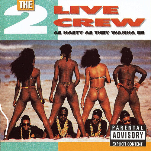 2 Live Crew: As Nasty As They Wanna Be  \ CD