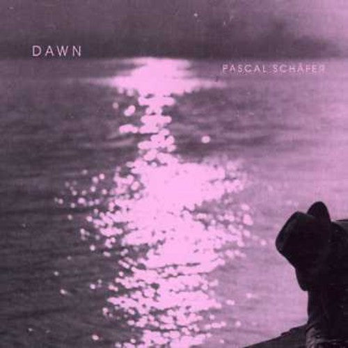 Pascal Schäfer: Dawn  \ CD