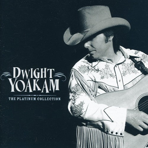 Dwight Yoakam: Platinum Collection  \ CD
