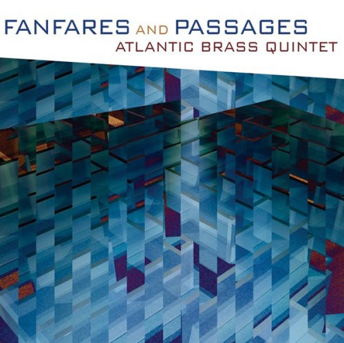 Atlantic Brass Quintet: Fanfares & Passages  \ CD