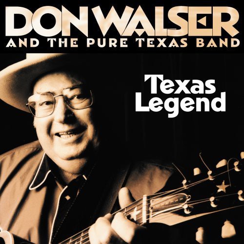 Don Walser & the Pure Texas Band: Texas Legend  \ CD