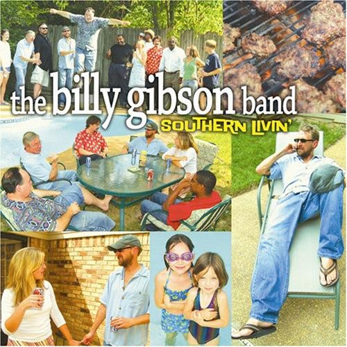 Billy Gibson Band: Southern Livin  \ CD