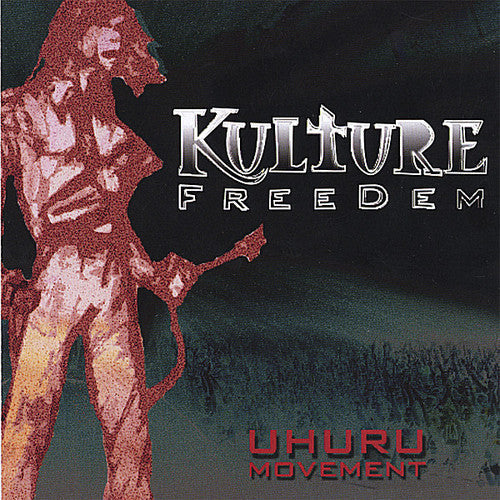 Kulture Freedem: Uhuru Movement  \ CD