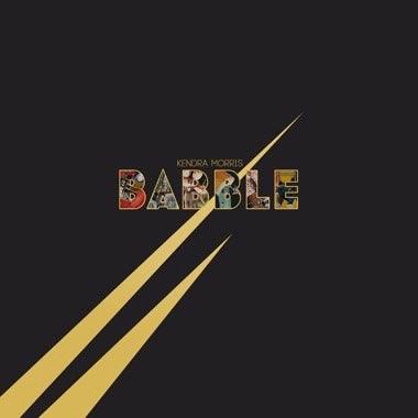 Kendra Morris- Babble (Gold Swirl Vinyl) - VINYL