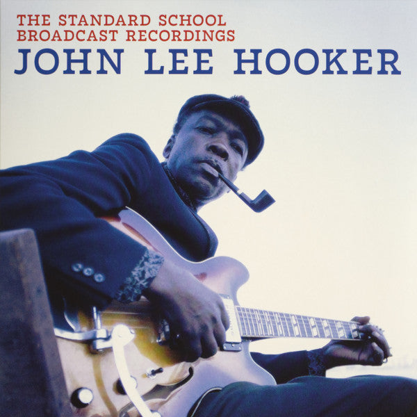 John Lee Hooker- The Standard School Broadcast Recordings - VINYL