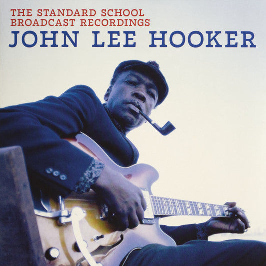 John Lee Hooker- The Standard School Broadcast Recordings - VINYL