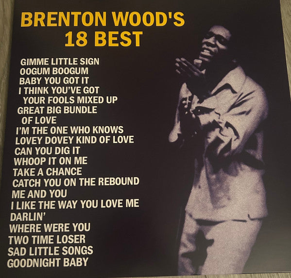 Brenton Wood- Brenton Wood's 18 Best - VINYL
