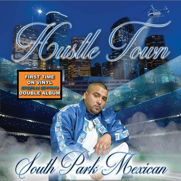 South Park Mexican- Hustle Town - VINYL