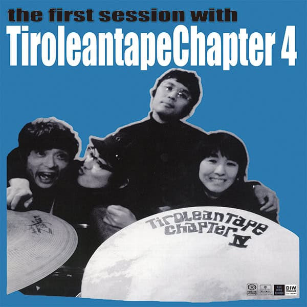 Tiroleantape Chapter 4- the first session with Tiroleantape Chapter 4 (Indie Exclusive Vinyl) - VINYL