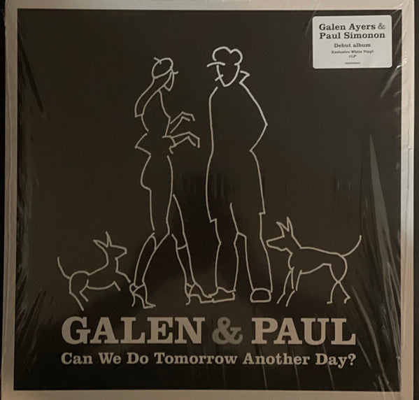 Galen & Paul- Can We Do Tomorrow Another Day [Colored Vinyl] (Wht) (Auto) - VINYL