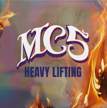 MC5- Heavy Lifting + Bonus Live Tracks (2LP) (Limited Edition) - VINYL