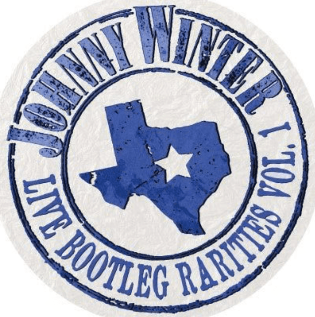 Johnny Winter- Live Bootleg Rarities Volume One - VINYL