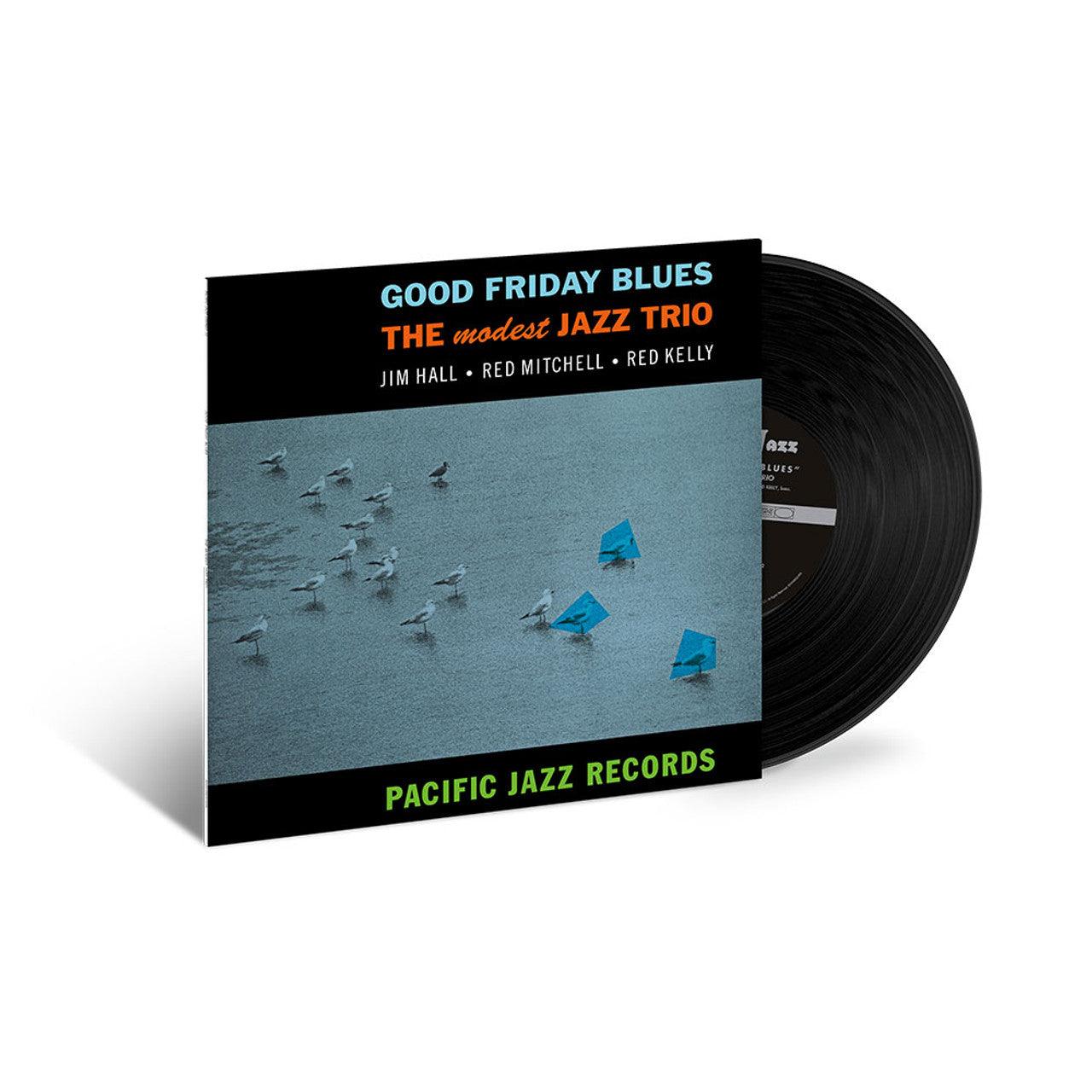Modest Jazz Trio- Good Friday Blues (Blue Note Tone Poet Series) - VINYL