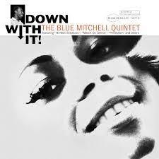 Blue Mitchell- Down With It! (Blue Note Tone Poet Series) - VINYL