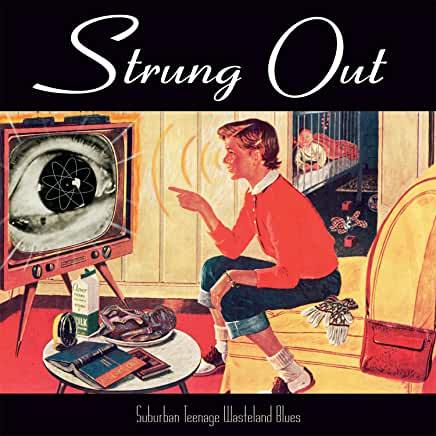 Strung Out- Suburban Teenage Wasteland Blues - VINYL