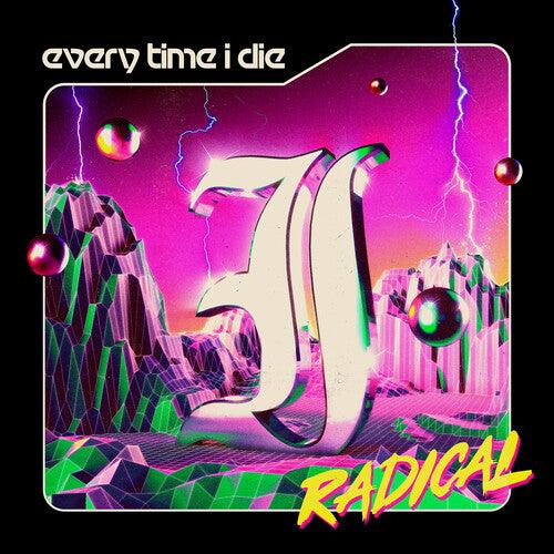 Every Time I Die- Radical - VINYL