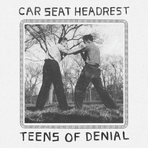 Car Seat Headrest- Teens Of Denial - VINYL