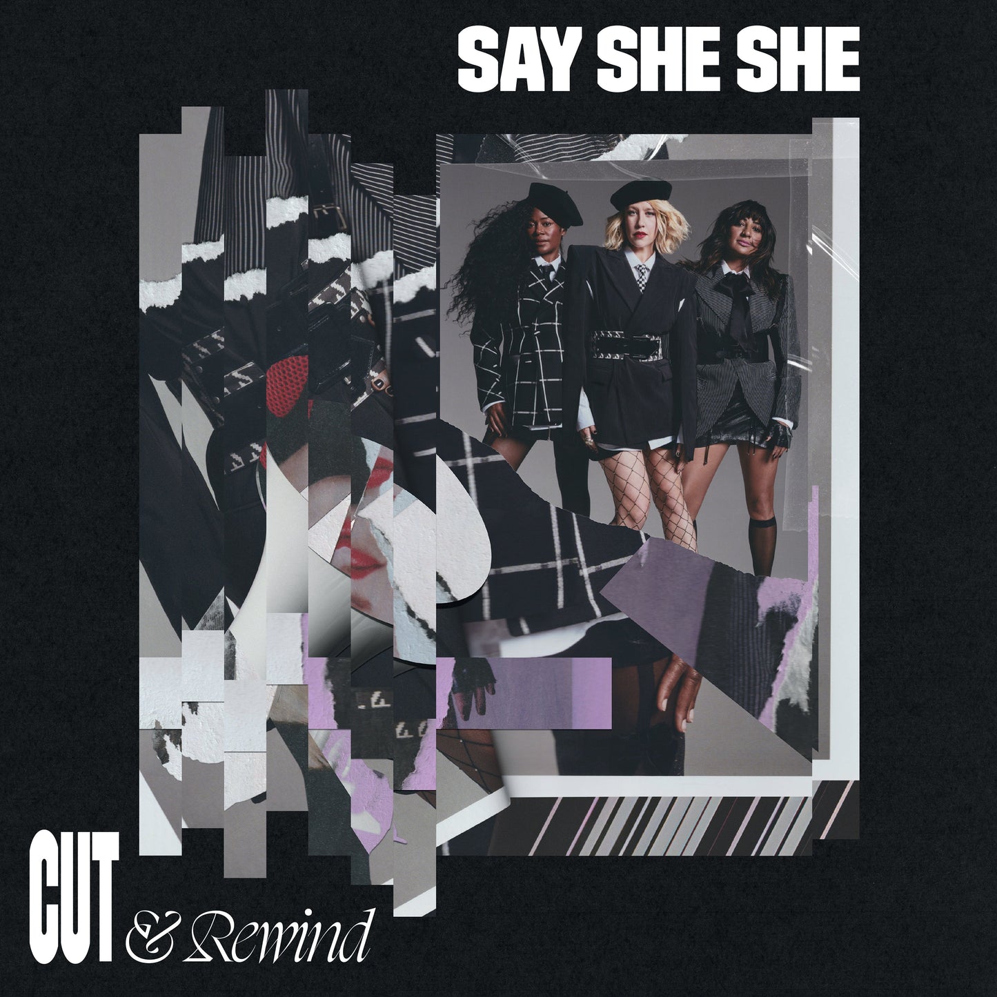 Say She She- Cut & Rewind (Black Vinyl) - VINYL