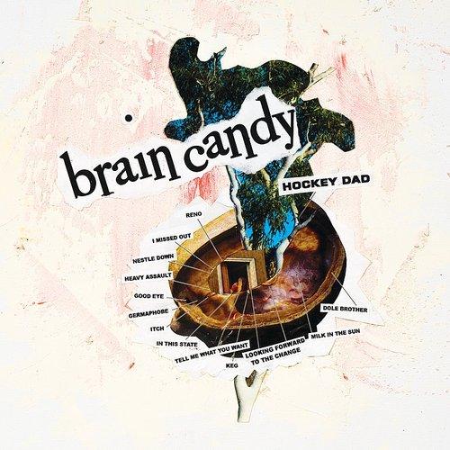 Hockey Dad- Brain Candy (Indie Exclusive Vinyl) - VINYL