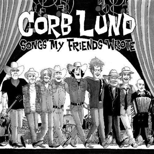 Corb Lund- Songs My Friends Wrote (Indie Exclusive Vinyl) - VINYL