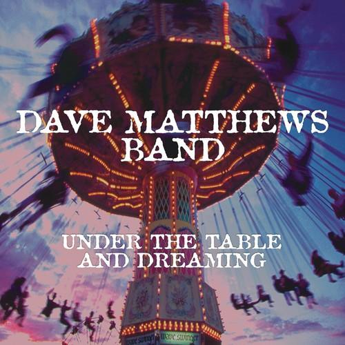 Dave Matthews Band- Under The Table and Dreaming - VINYL