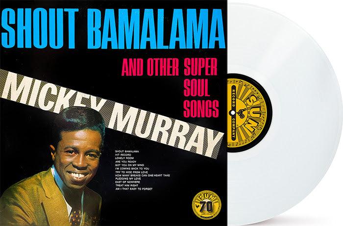 Mickey  Murray- Shout Bamalama & Others (RSD Essential White Vinyl) - VINYL