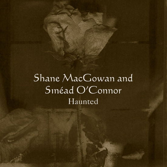 Shane Macgowan and Sinead O'Connor- Haunted -RSD25 (RSDUK) - VINYL