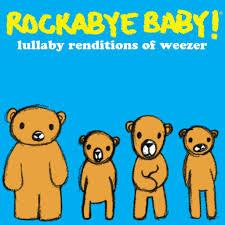Rockabye Baby! Lullaby Renditions of Weezer - VINYL