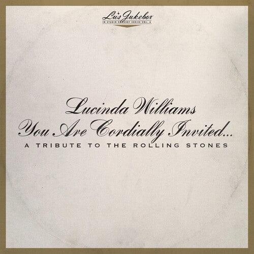 Lucinda Williams- Lu's Jukebox Vol. 6: You Are Cordially Invited....A Tribute To The Rolling Stones - VINYL