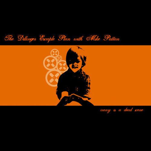 Dillinger Escape Plan- Irony Is A Dead Scene - VINYL