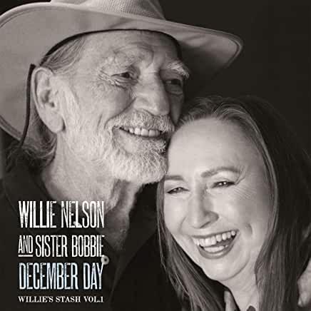 Willie Nelson/Sister Bobbie- December Day: Willie's Stash Vol 1 - VINYL