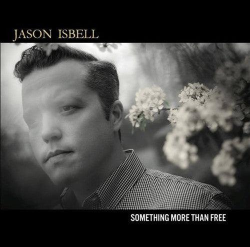 Jason Isbell- Something More Than Free - VINYL