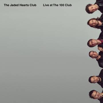 Jaded Hearts Club- Live at The 100 Club -RSD21 - VINYL
