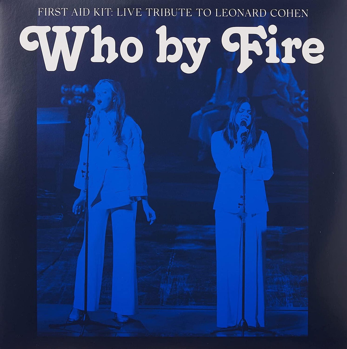 First Aid Kit- Who By Fire (Blue Vinyl) - VINYL