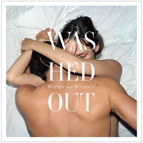 Washed Out- Within and Without - VINYL