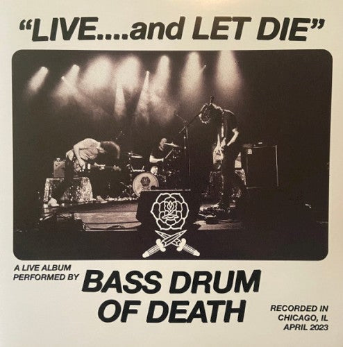 Bass Drum Of Death- Live... And Let Die - VINYL