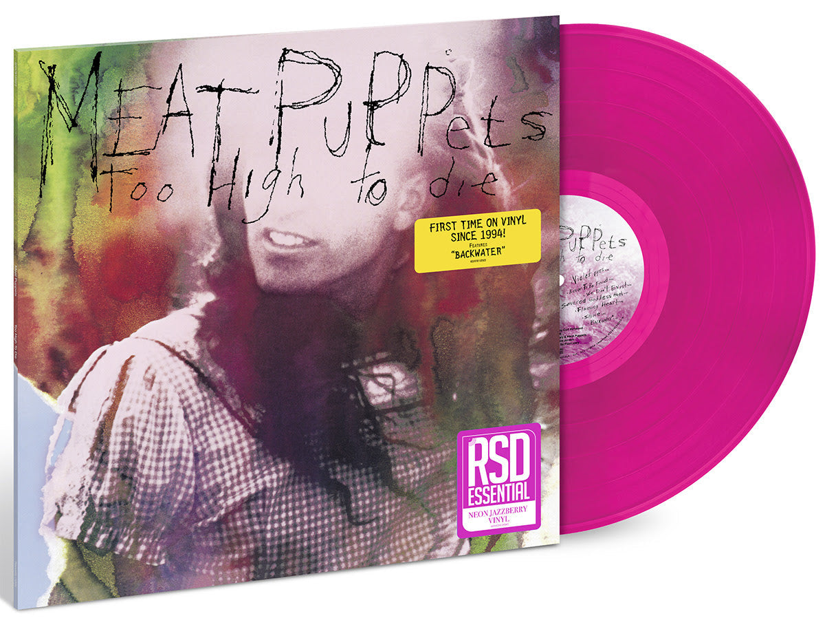 Meat Puppets- Too High To Die (Neon JazzBerry Vinyl) (RSD Essential) - VINYL