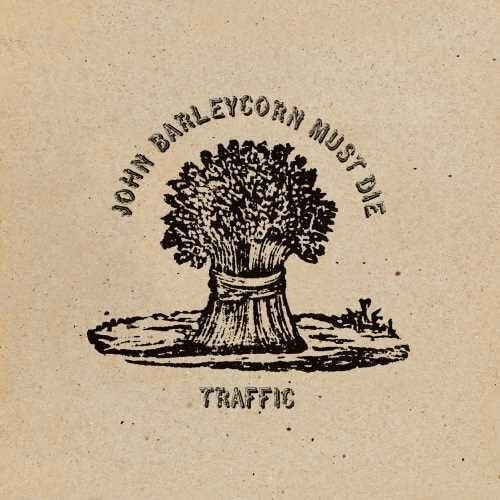 Traffic- John Barleycorn Must Die - VINYL