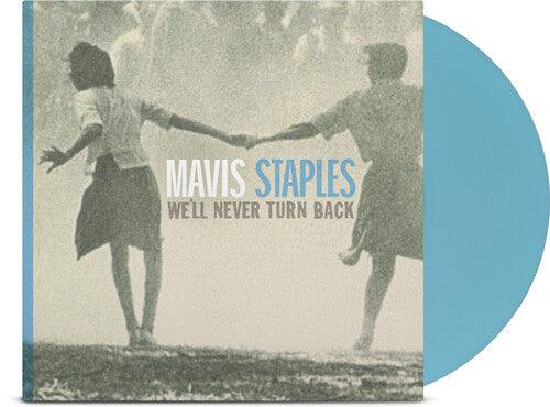 Mavis Staples- We'll Never Turn Back (Aqua Blue Vinyl, Anniv Ed) - VINYL