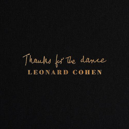 Leonard Cohen- Thanks For The Dance - VINYL