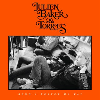 Julien Baker & Torres- Send A Prayer My Way (Indie Exclusive Vinyl) - VINYL