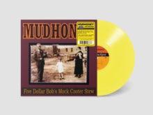 Mudhoney- Five Dollar Bob's Mock Cooter Stew (Yellow Vinyl) - VINYL