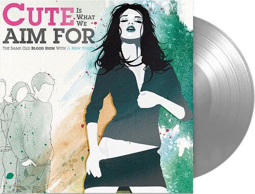 Cute Is What We Aim For- The Same Old Blood Rush With A New Touch (FBR 25th Anniv Silver Vinyl) - VINYL