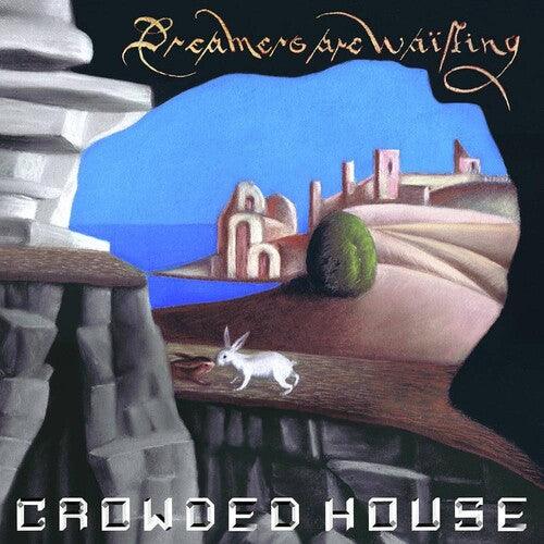 Crowded House- Dreamers Are Waiting - VINYL