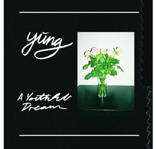 Yung- A Youthful Dream - VINYL