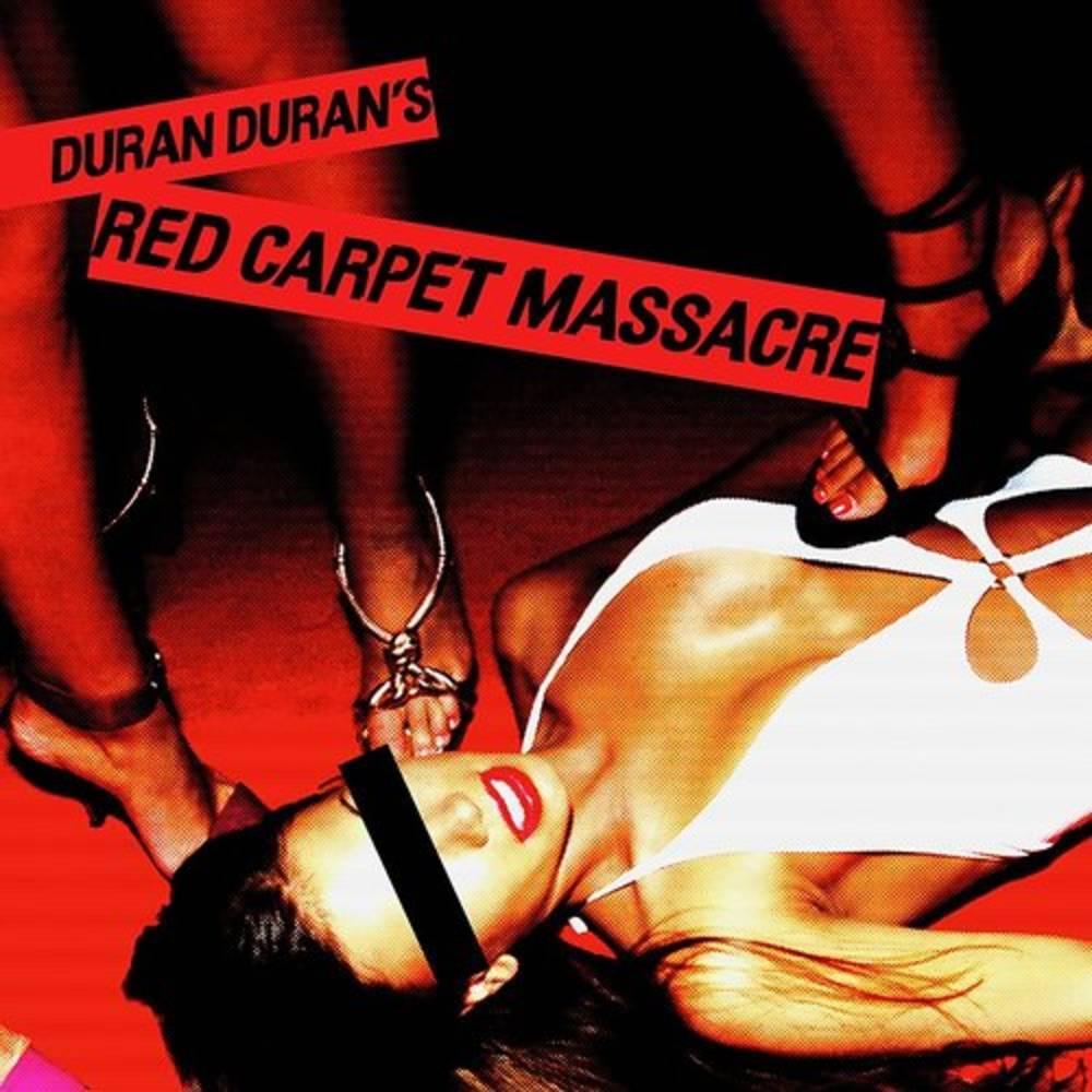 Duran Duran- Red Carpet Massacre (RSD Essential) - VINYL