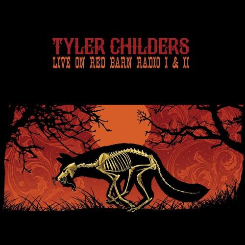 Tyler Childers- Live On Red Barn Radio I & II - VINYL