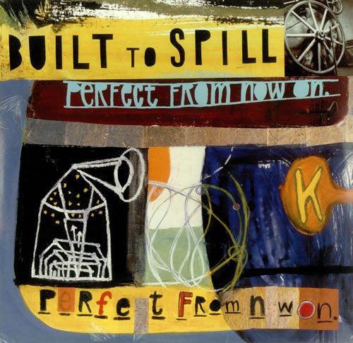 Built To Spill- Perfect From Now On - VINYL